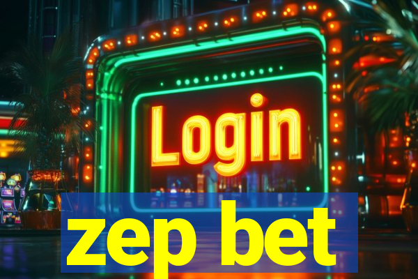 zep bet